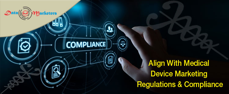 Align With Medical Device Marketing Regulations and Compliance | Data Marketers Group