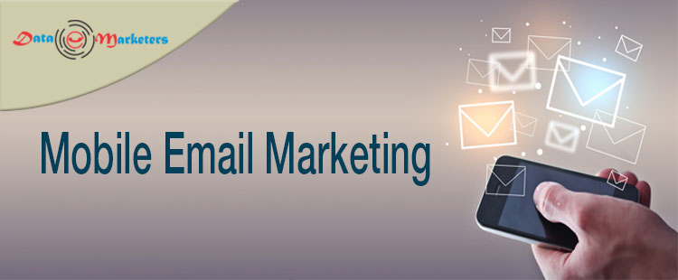 Mobile Email Marketing | Data Marketers Group