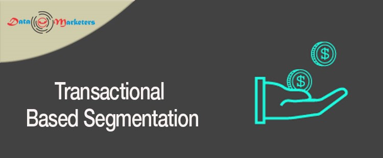 Transactional Based Segmentation | Data Marketers Group