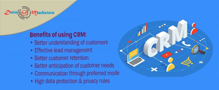 Benefits of Using CRM | Data Marketers Group