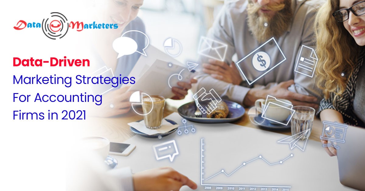 Data Driven Marketing Strategies for Accounting Firms | Data Marketers Group