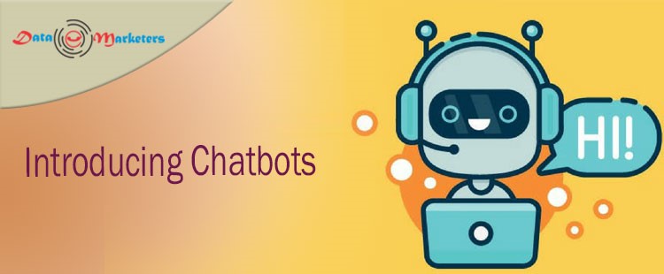 Introducing Chatbots | Data Marketers Group