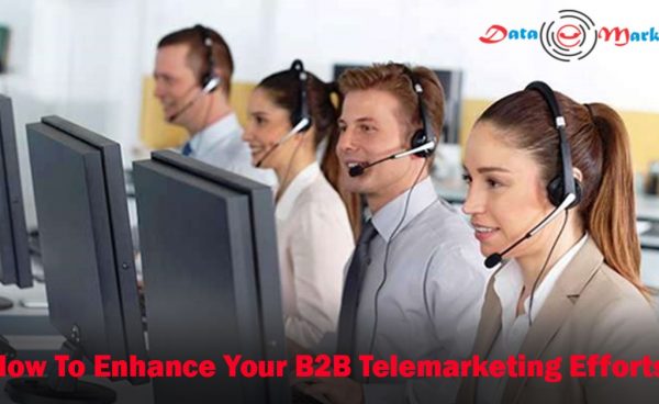 How To Enhance B2B Telemarketing Efforts | Data Marketers Group
