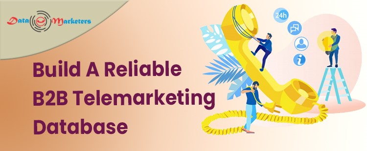 Build A Reliable Telemarketing Database | Data Marketers Group