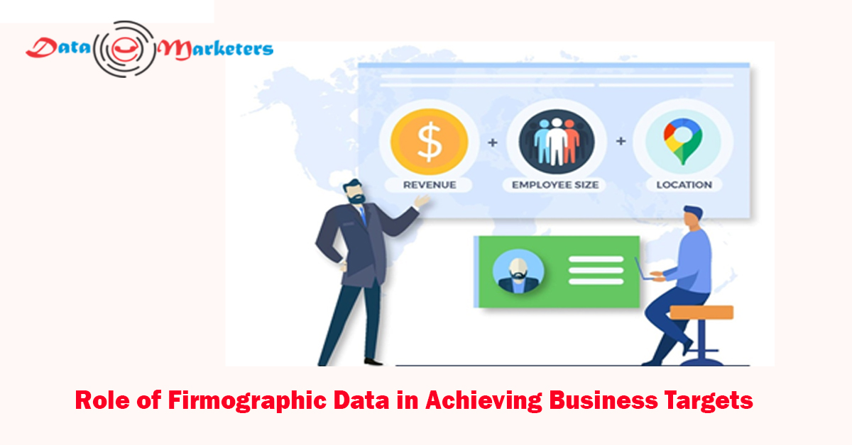 Role Of Firmographic Data In Achieving Business Targets | Data Marketers Group