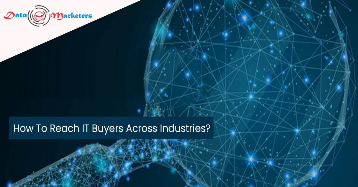 How To Reach IT Buyers Across Industries | Data Marketers Group