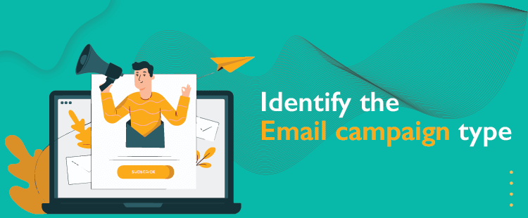 Identify The Email Campaign Type | Data Marketers Group