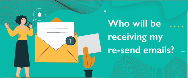 Who Will Be Receiving My Re-Send Emails | Data Marketers Group
