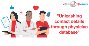 Unleashing The Contact Details Through Physician Database | Data Marketers Group