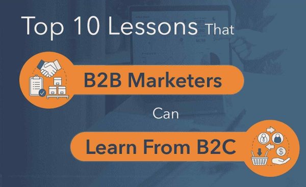 Top 10 Lessons That B2B Marketers Can Learn From B2C | Data Marketers Group